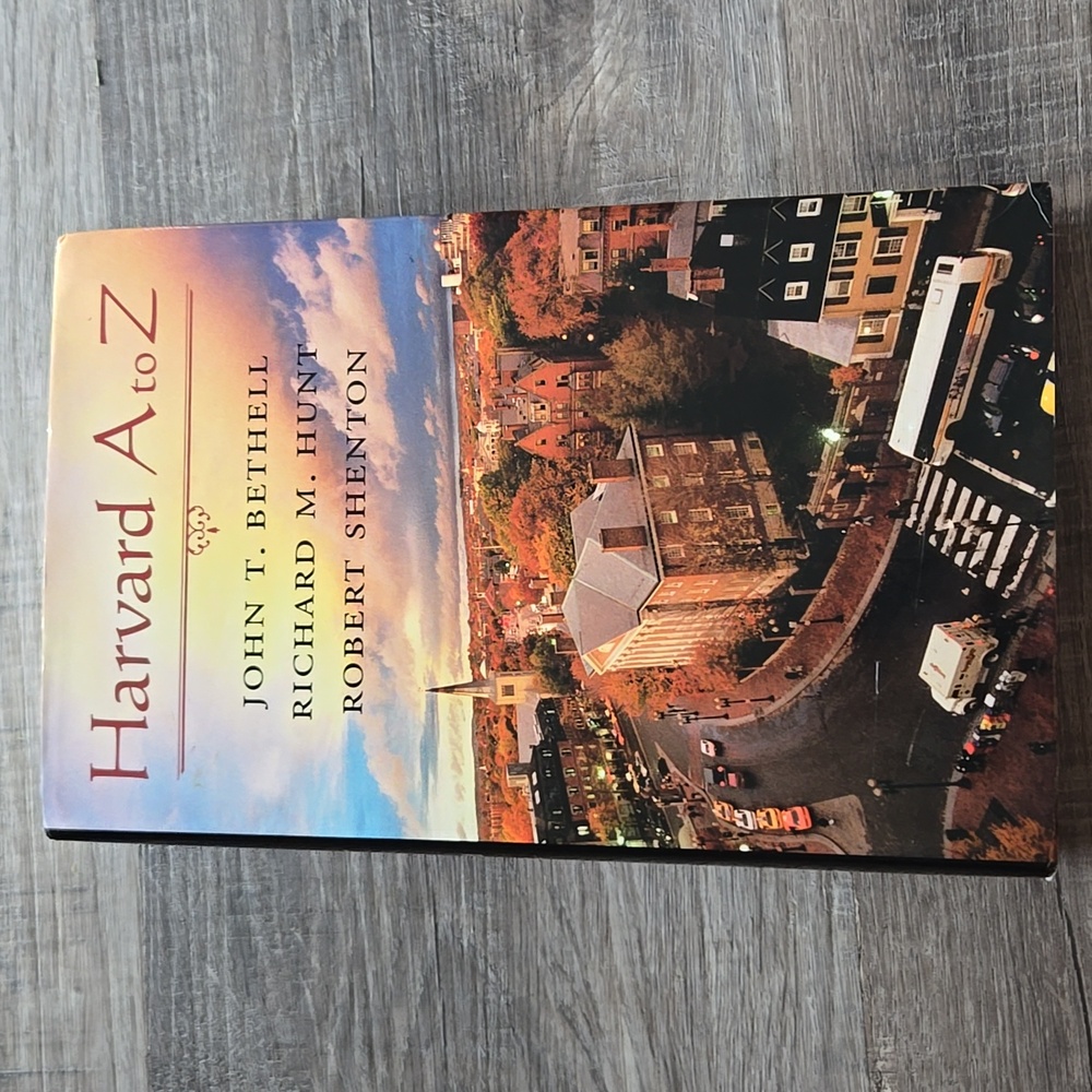 Harvard A TO Z Hardcover Book By John T. Bethell, Richard M. Hunt,Robert Shenton